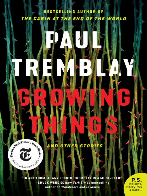 Title details for Growing Things and Other Stories by Paul Tremblay - Wait list